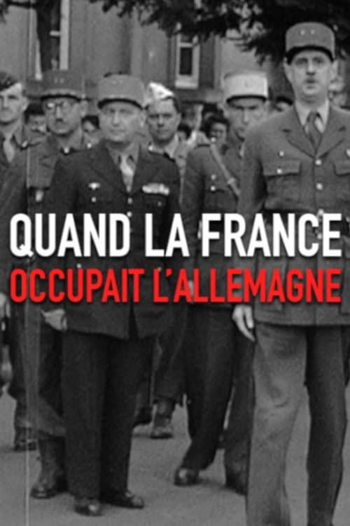 Постер: Quand la France occupait l'Allemagne