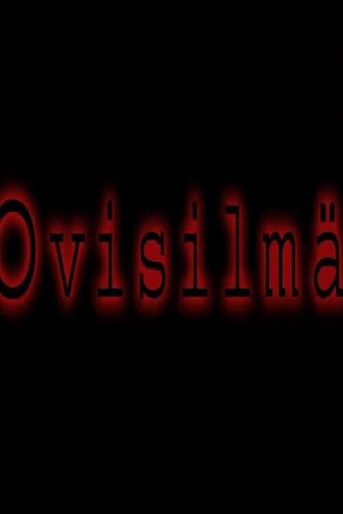 Постер: Ovisilmä