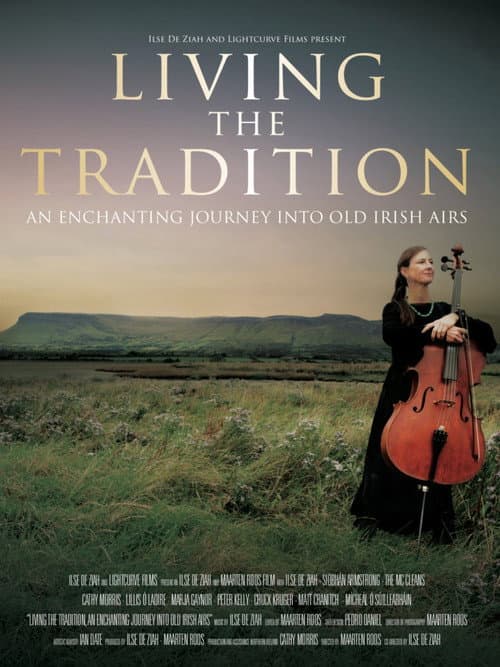 Постер: Living the Tradition: An Enchanting Journey into Old Irish Airs