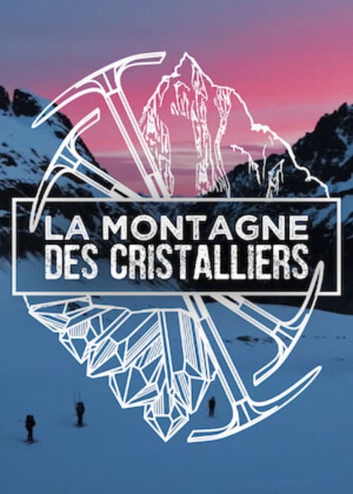 Постер: La Montagne des Cristalliers