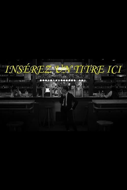 Постер: Insérez un titre ici