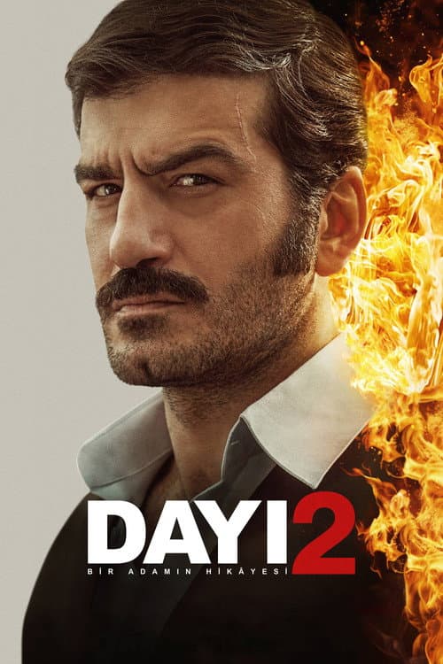 Постер: Dayı: Bir Adamın Hikâyesi 2