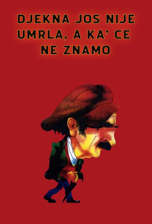 Постер: Đekna još nije umrla, a ka' će ne znamo