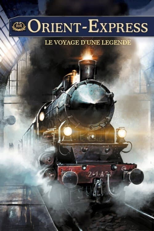 Постер: Orient-Express : le voyage d'une légende