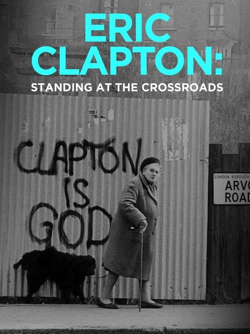 Постер: Eric Clapton: Standing at the Crossroads