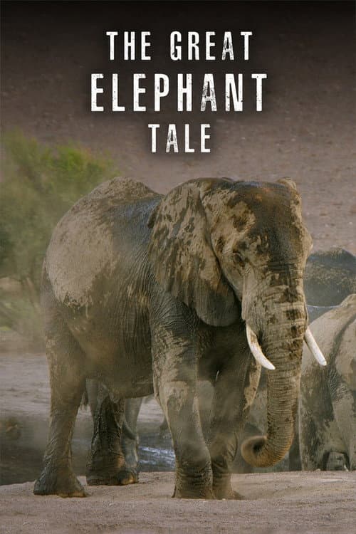 Постер: The Great Elephant Tale