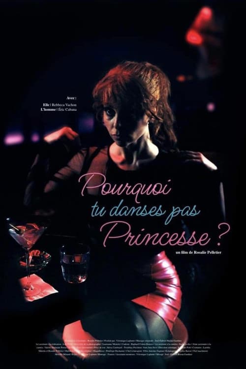 Постер: Pourquoi tu danses pas Princesse?