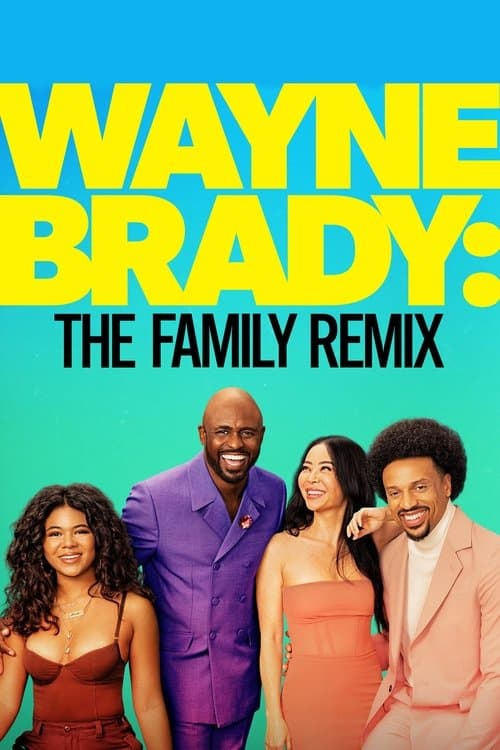 Постер: Wayne Brady: The Family Remix