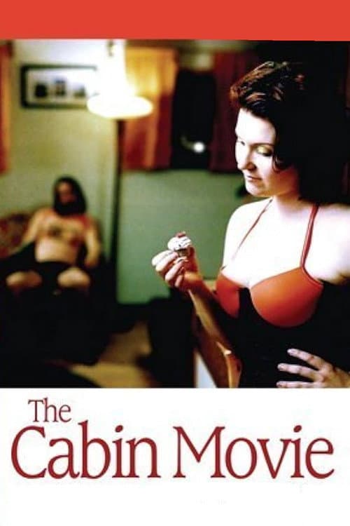 Постер: The Cabin Movie