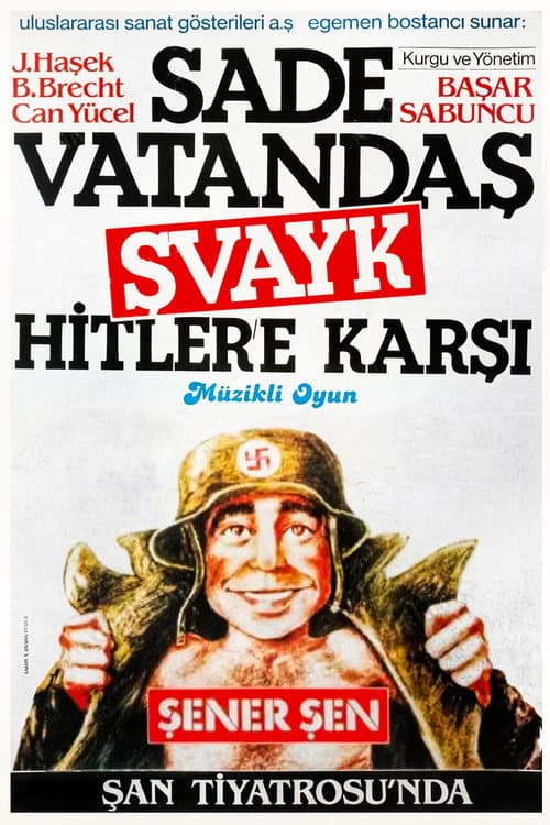 Постер: Sade Vatandaş Şvayk Hitler'e Karşı
