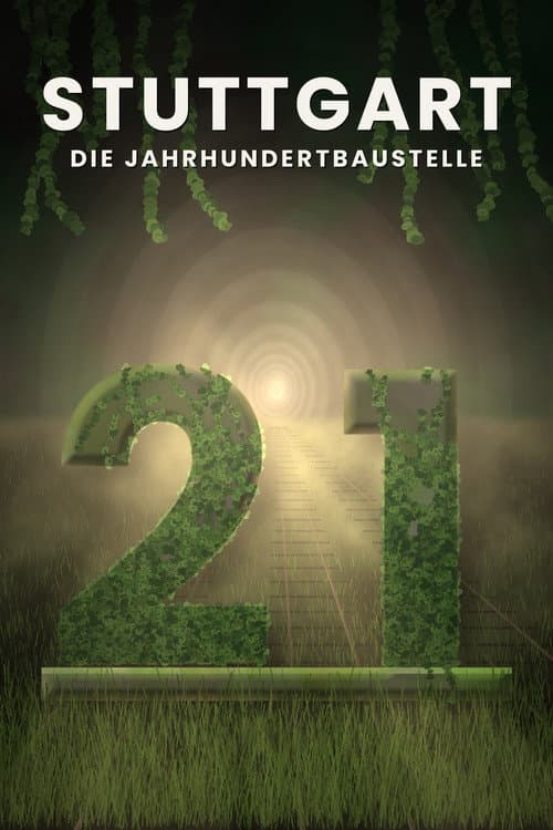 Постер: Stuttgart 21 - Die Jahrhundertbaustelle