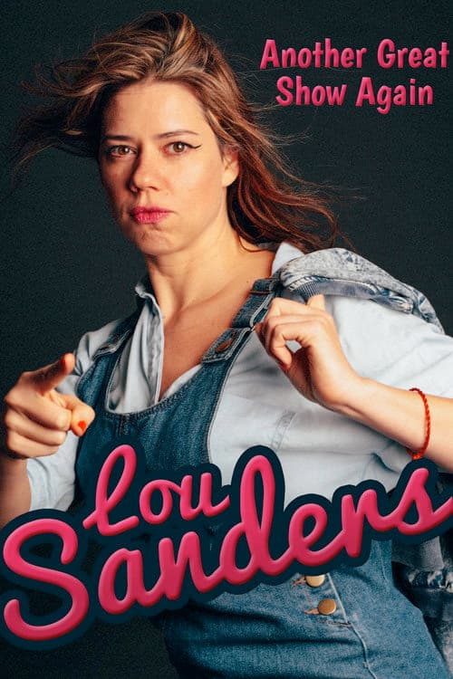 Постер: Lou Sanders: Another Great Show Again