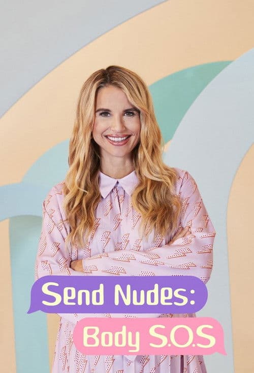 Постер: Send Nudes: Body SOS