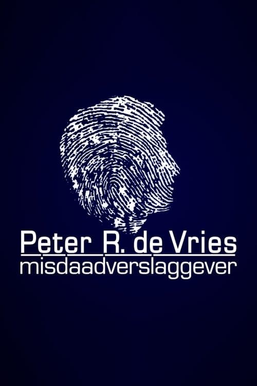 Постер: Peter R. de Vries: Misdaadverslaggever