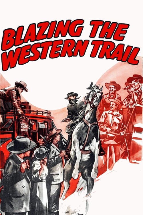 Постер: Blazing the Western Trail