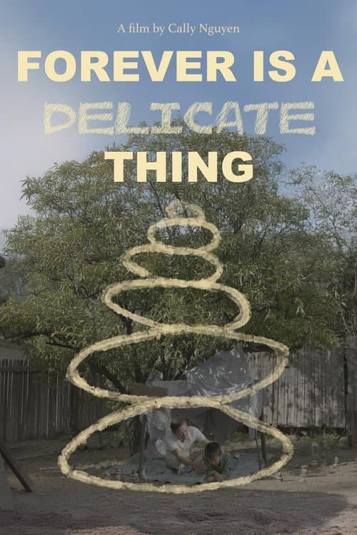 Постер: Forever is a Delicate Thing