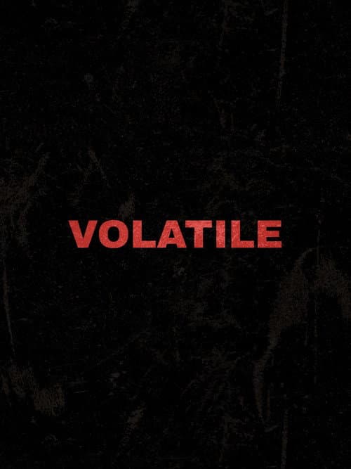 Постер: Volatile