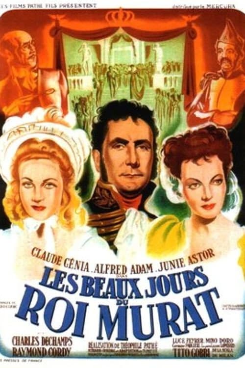 Постер: Les beaux jours du roi Murat