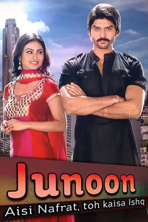 Постер: Junoon: Aisi Nafrat, Toh Kaisa Ishq