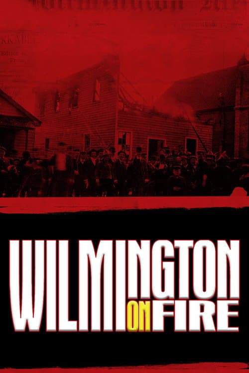 Постер: Wilmington on Fire