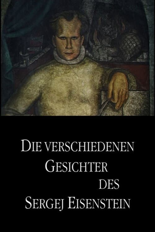 Постер: Die verschiedenen Gesichter des Sergej Eisenstein