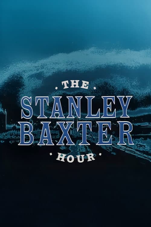Постер: The Stanley Baxter Hour
