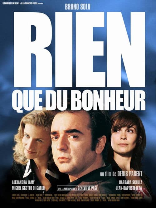 Постер: Rien que du bonheur