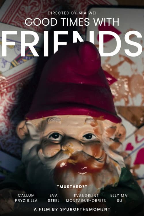 Постер: Good Times with Friends