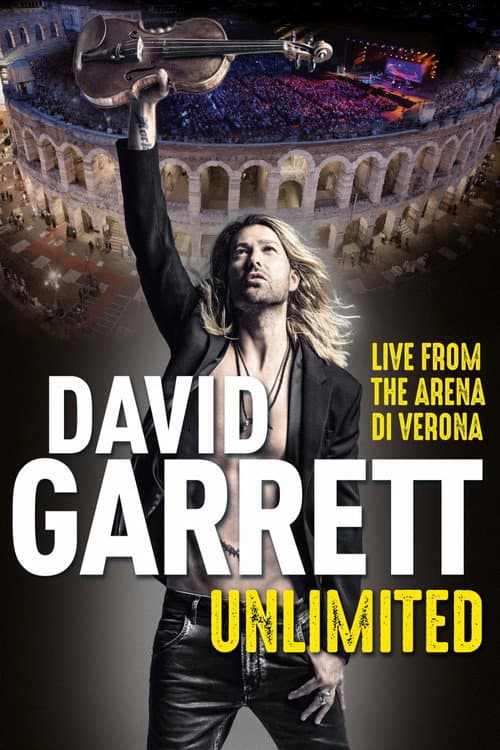 Постер: David Garrett: Unlimited - Live in Verona
