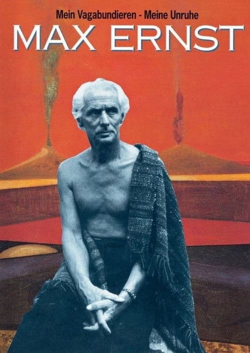 Постер: Max Ernst: Mein Vagabundieren – Meine Unruhe