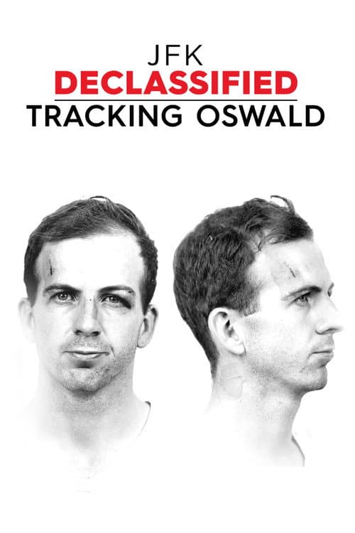 Постер: JFK Declassified: Tracking Oswald