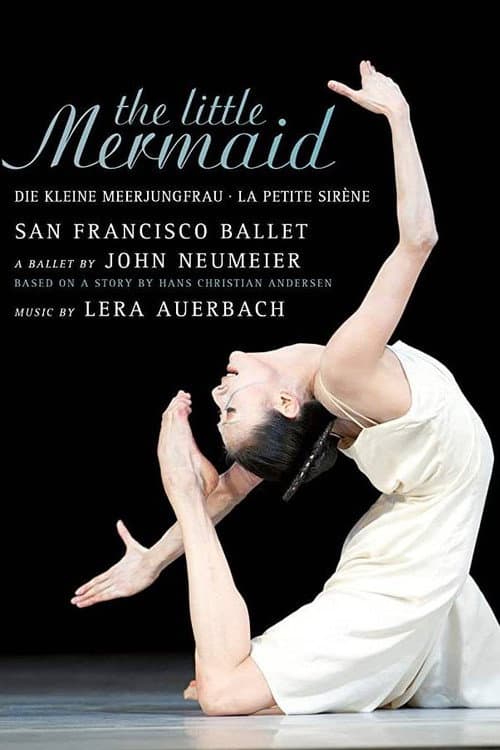 Постер: The Little Mermaid - San Francisco Ballet