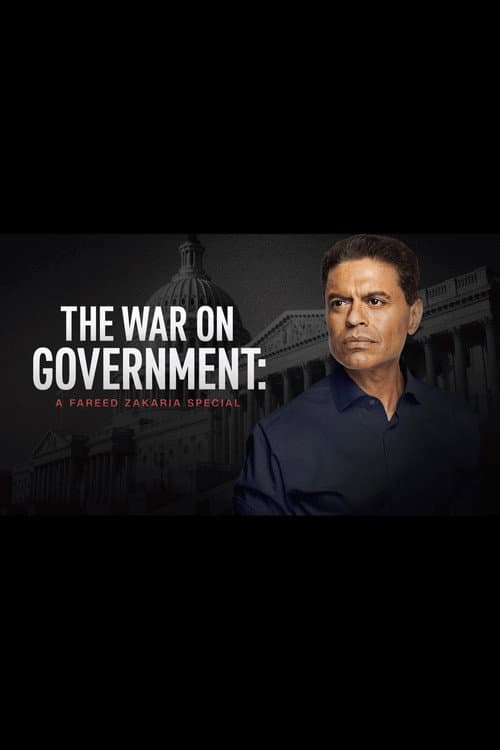Постер: The War on Government: A Fareed Zakaria Special
