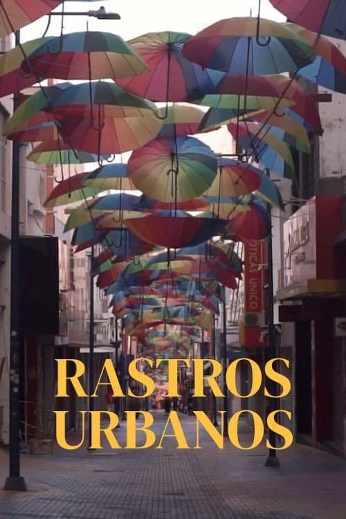 Постер: Rastros Urbanos