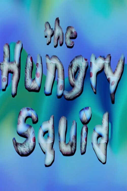 Постер: The Hungry Squid