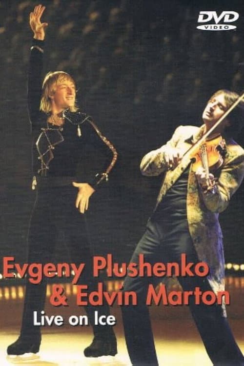 Постер: Evgeny Plushenko & Edvin Marton - Live on Ice