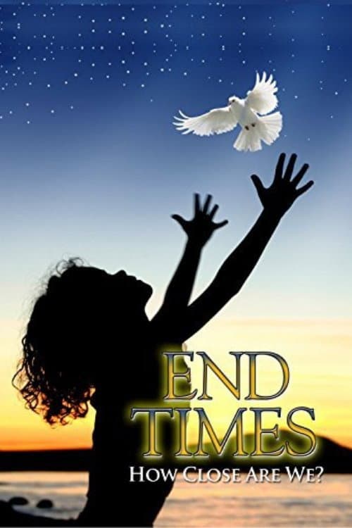 Постер: End Times: How Close Are We?