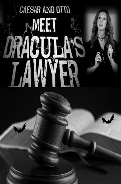 Постер: Caesar and Otto meet Dracula’s Lawyer