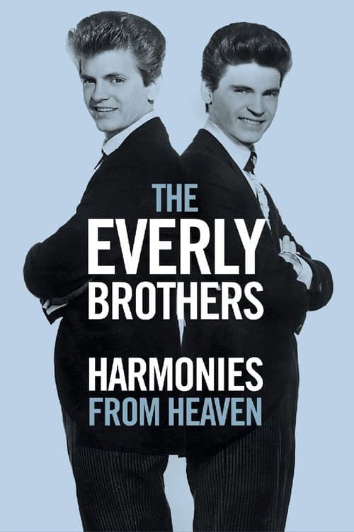 Постер: The Everly Brothers: Harmonies From Heaven