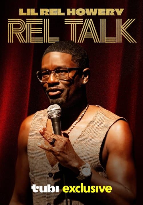 Постер: Lil Rel Howery: Rel Talk