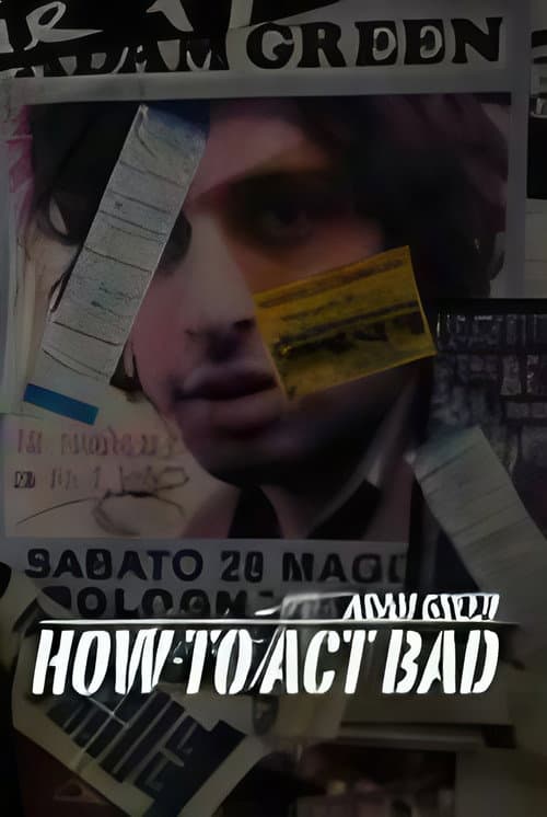 Постер: How to Act Bad