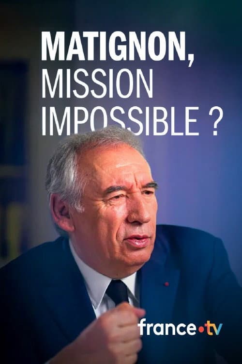 Постер: Matignon, mission impossible ?