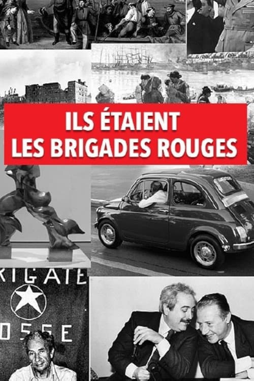 Постер: Ils étaient les Brigades Rouges