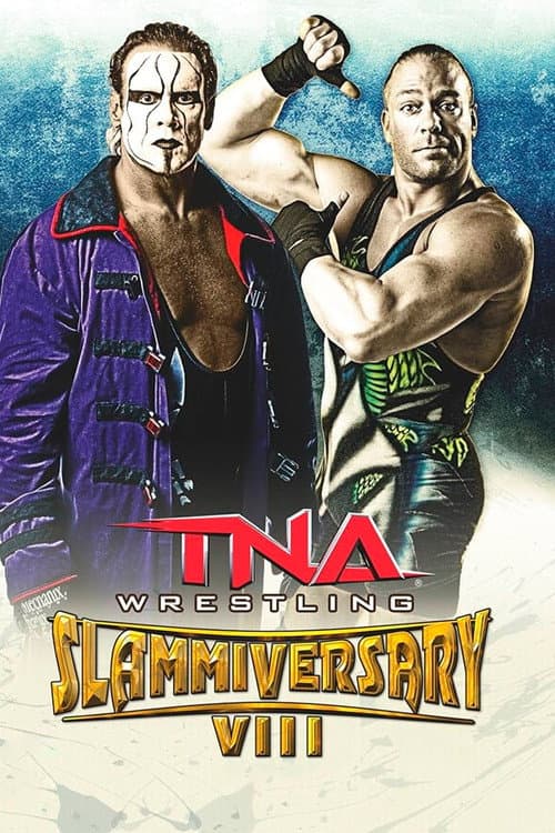 Постер: TNA Slammiversary VIII