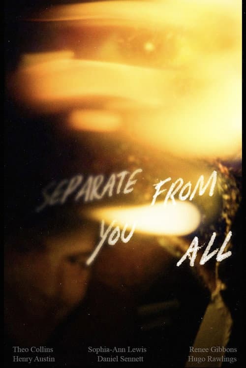 Постер: Separate From You All