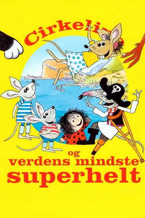 Постер: Cirkeline og verdens mindste superhelt