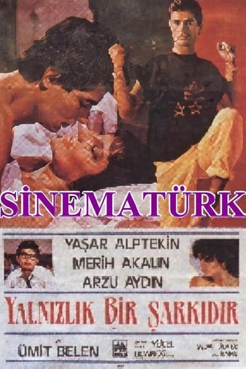 Постер: Yalnızlık Bir Şarkıdır