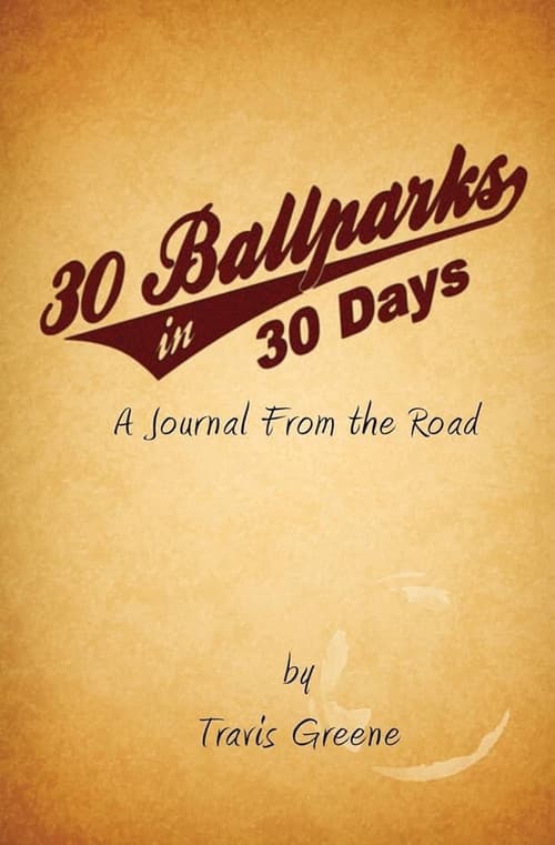 Постер: 30 Ballparks in 30 Days