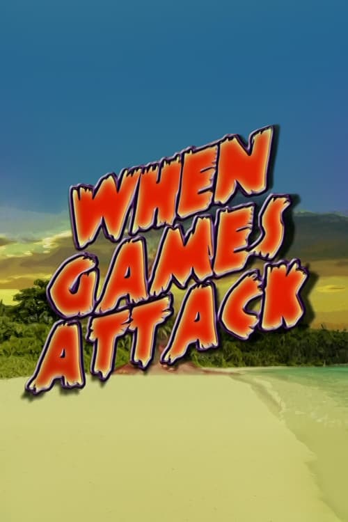 Постер: When Games Attack