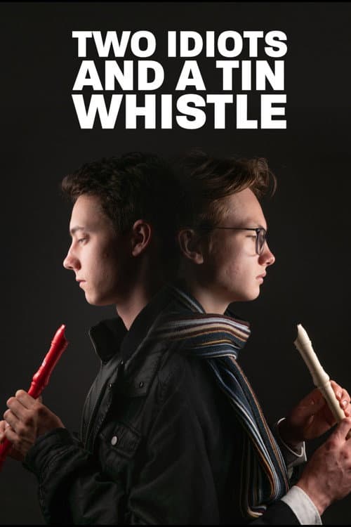 Постер: Two Idiots and a Tin Whistle